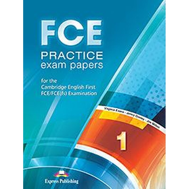 FCE Practice Exam Papers 1 Students Book 2015 Revised