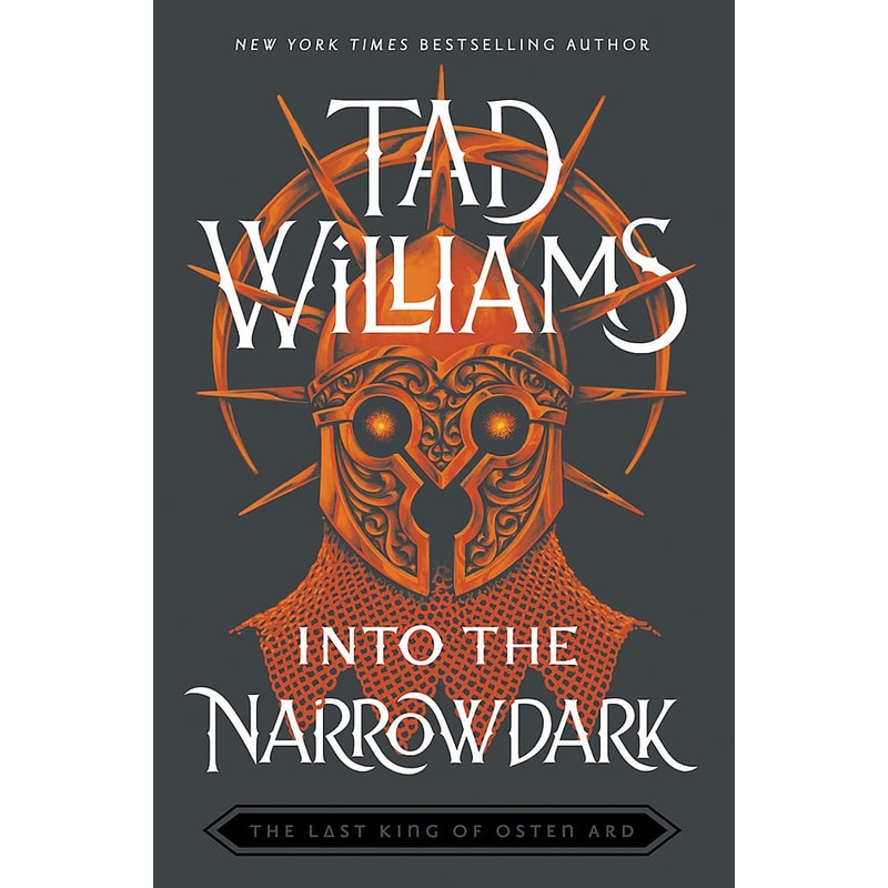 Into the Narrowdark: Book Three of The Last King of Osten Ard
