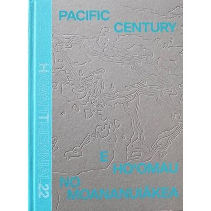 Pacific Century: E Hoomau no Moananuiakea