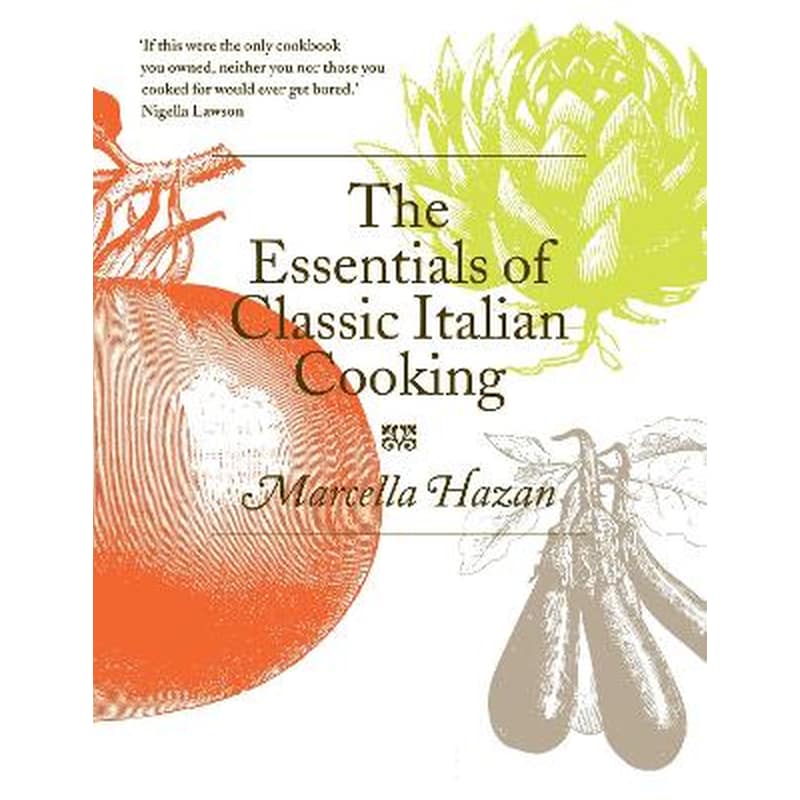 Essentials of Classic Italian Cooking