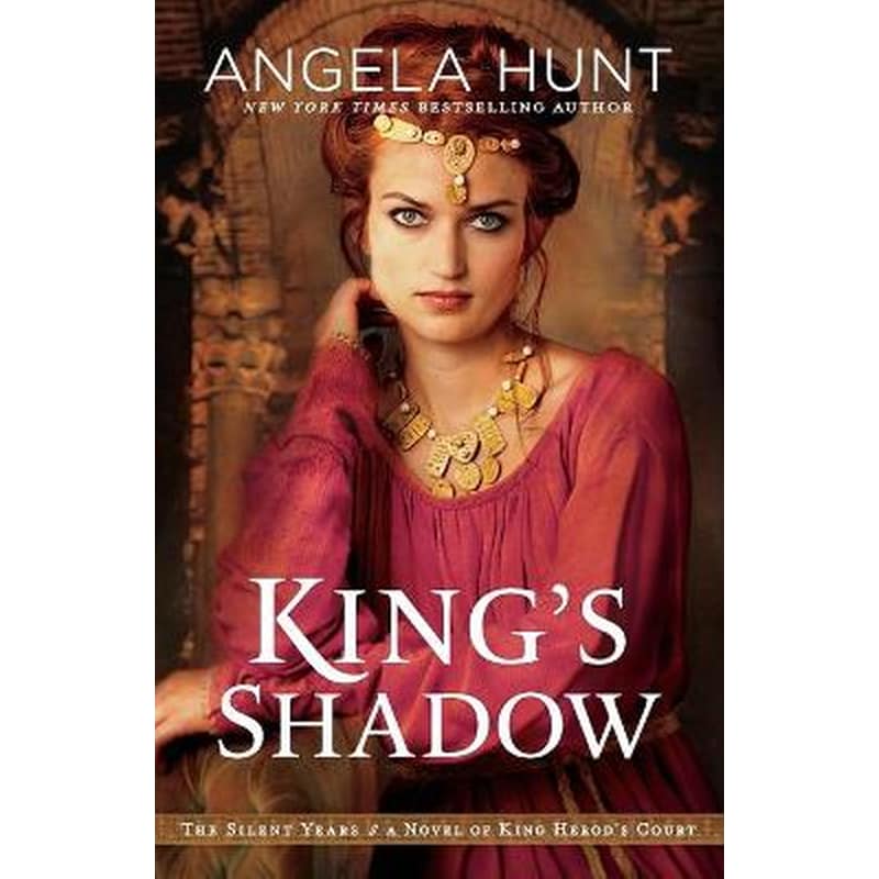 King`s Shadow – A Novel of King Herod`s Court