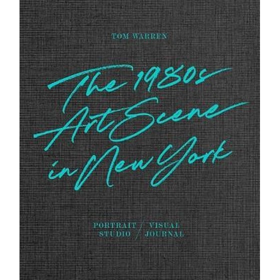 Tom Warren : The 1980s Art Scene in New York image 0