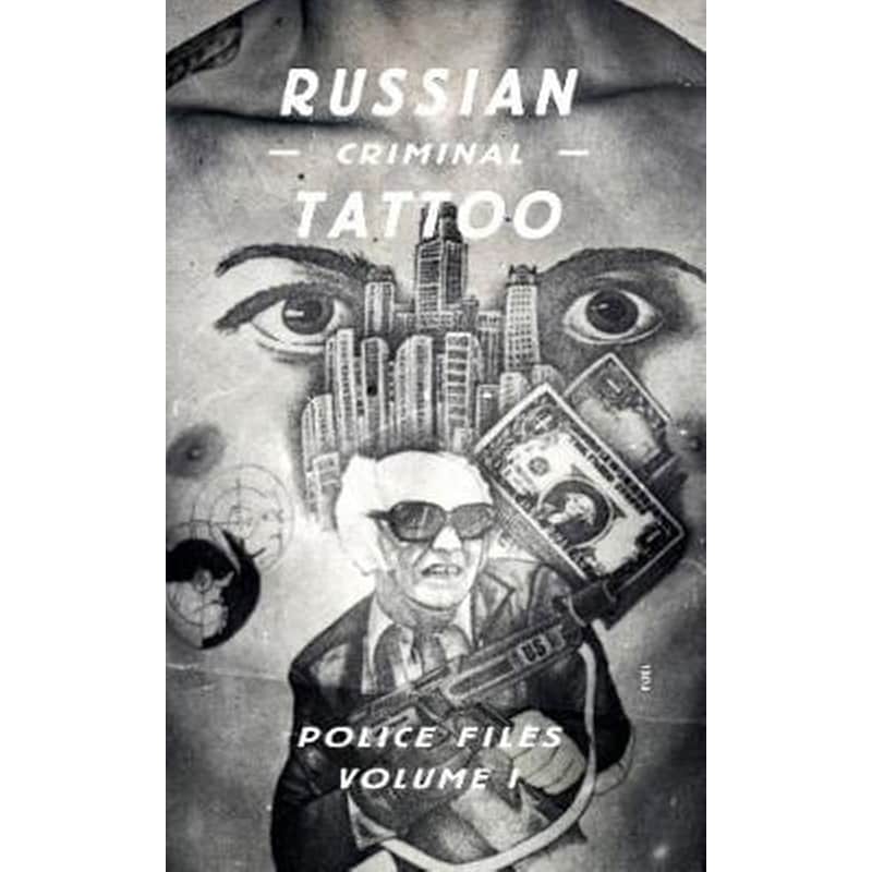 Russian Criminal Tattoo Volume I