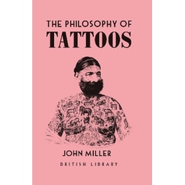 The Philosophy of Tattoos