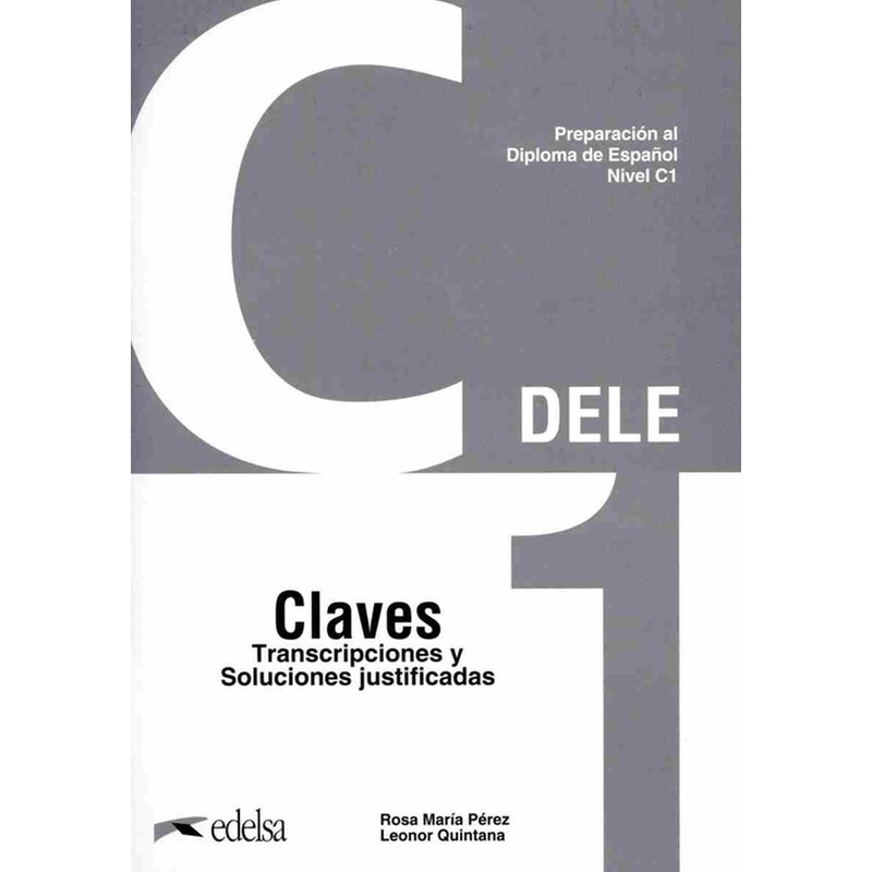 DELE C1 Preparacion Al Diploma De Espanol: Claves (Λύσεις)
