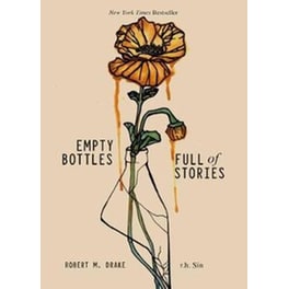 Empty Bottles Full of Stories