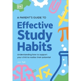 A Parent's Guide to Effective Study Habits