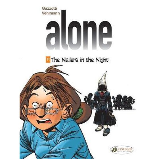 Alone Vol. 11: The Nailers In The Night image 0