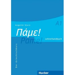 Pame A1 - Der Griechischkurs: Lehrerhandbuch