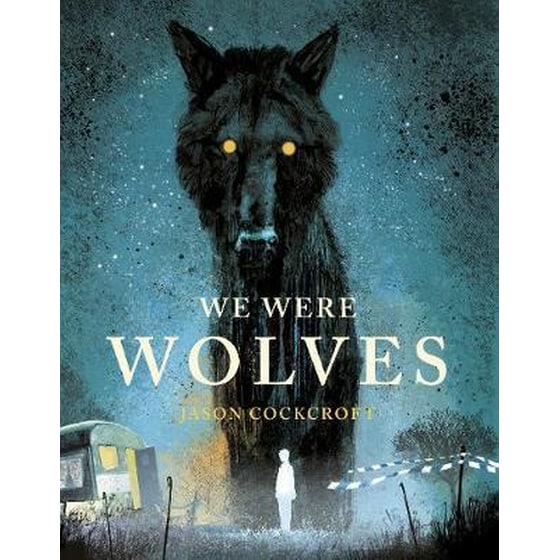 We Were Wolves image 0