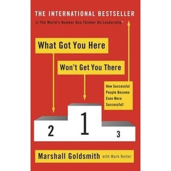 What Got You Here Won't Get You There image 0