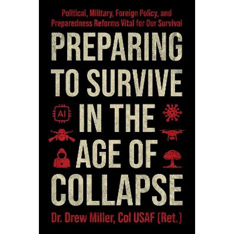 Preparing to Survive in the Age of Collapse