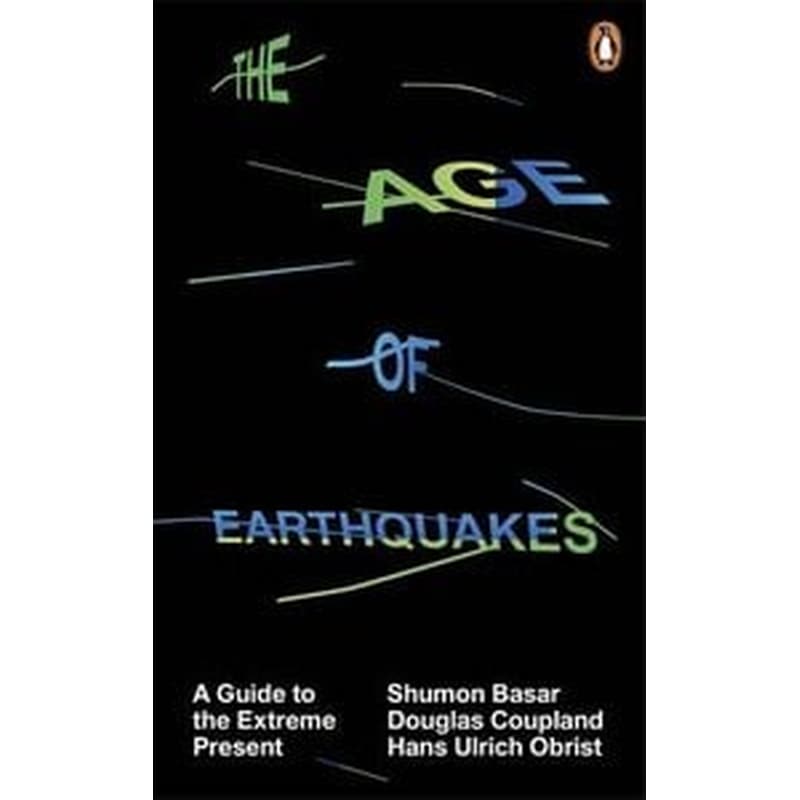 The Age of Earthquakes