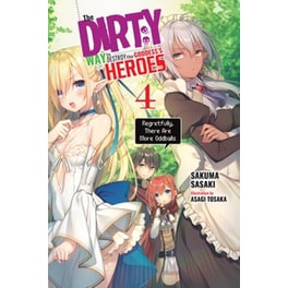 Dirty Way to Destroy the Goddess's Heroes, Vol. 4 (light novel)