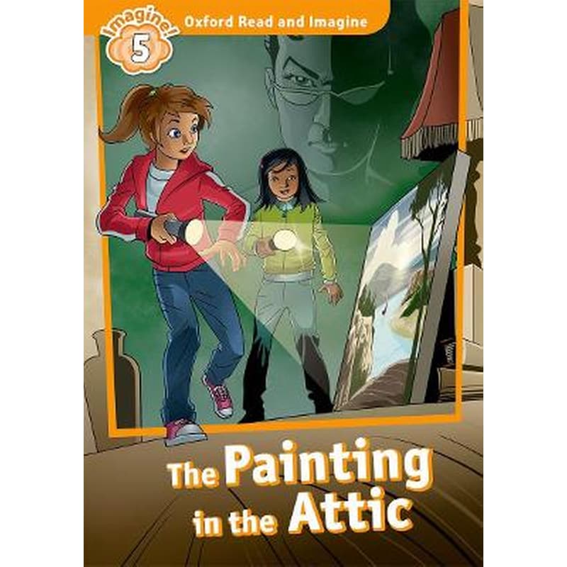 Oxford Read and Imagine- Level 5-- The Painting in the Attic audio CD pack