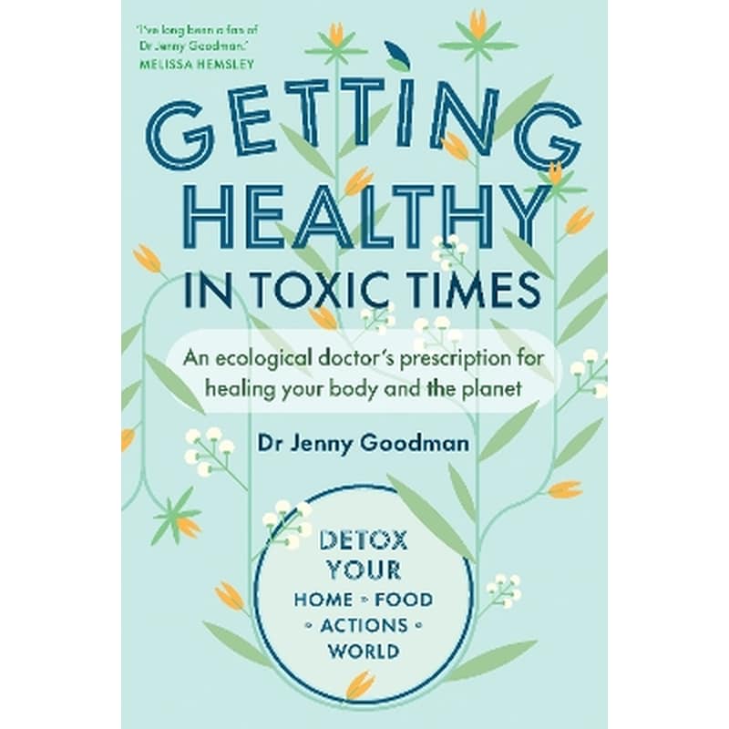 Getting Healthy in Toxic Times