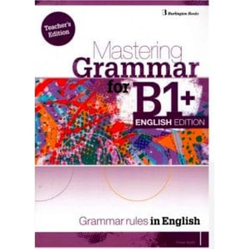 Mastering Grammar For B1+, English Edition Teachers Edition