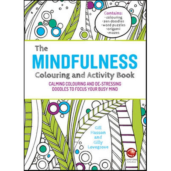 Mindfulness Colouring and Activity Book - Calming Colouring and De-stressing Doodles to Focus Your Busy Mind image 0