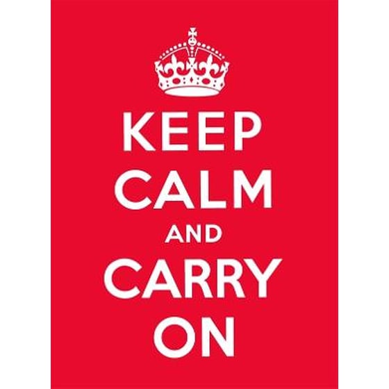 Keep Calm and Carry On image 0