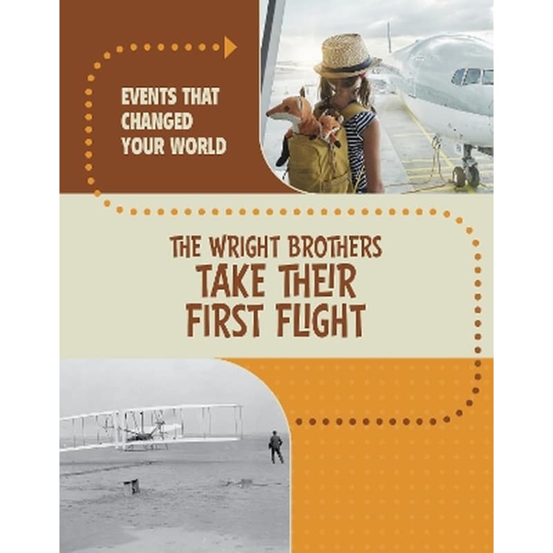 The Wright Brothers Take Their First Flight