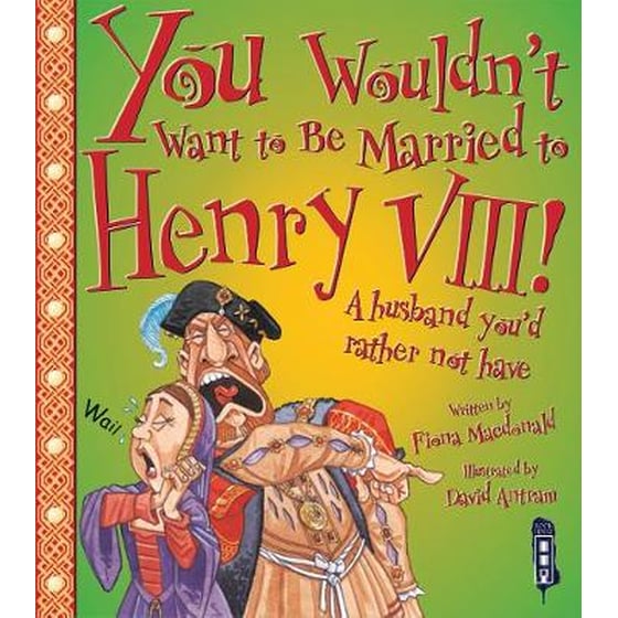 You Wouldn't Want To Be Married To Henry VIII! image 0