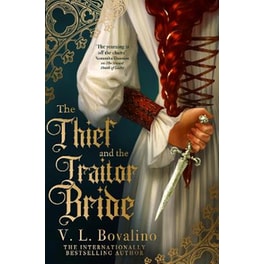 The Thief and the Traitor Bride