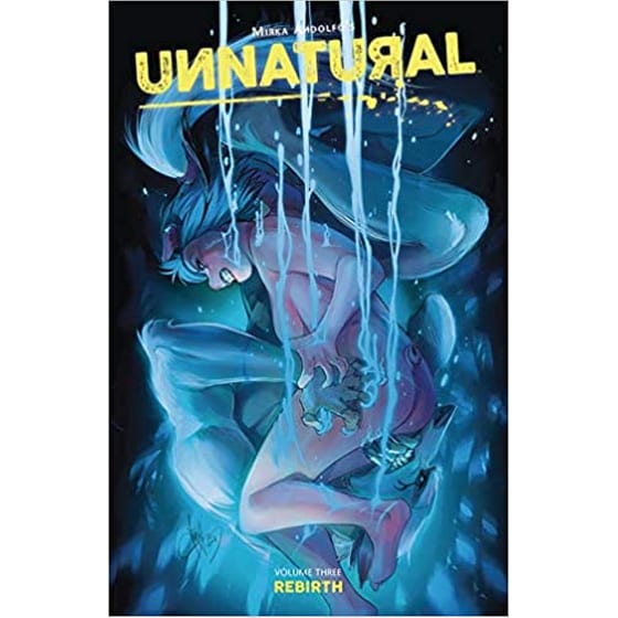 Unnatural Volume 3: Rebirth image 0