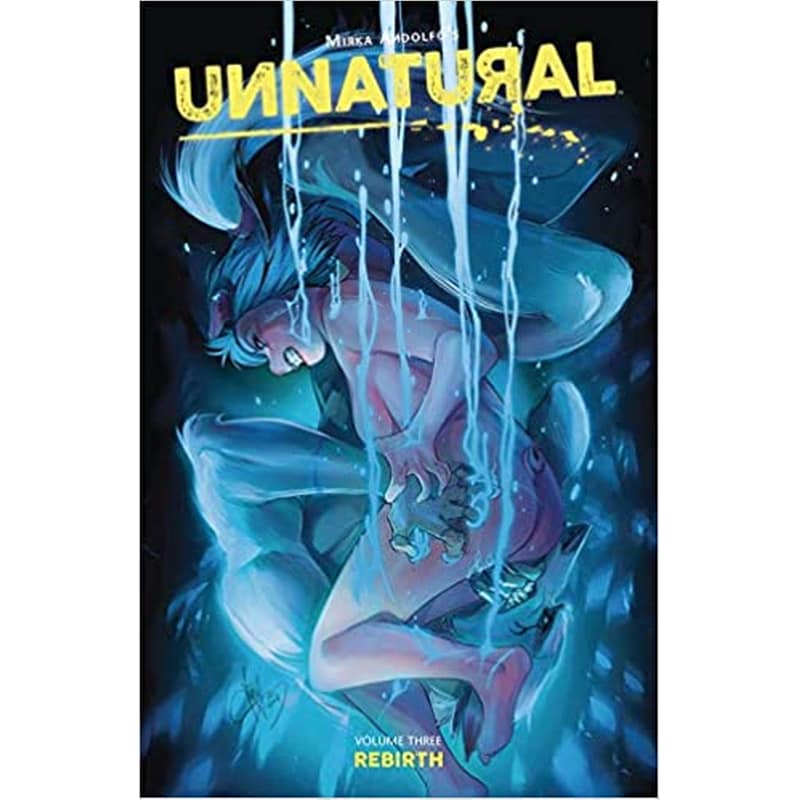 Unnatural Volume 3: Rebirth