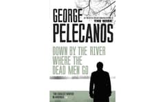 Down by the River Where the Dead Men Go