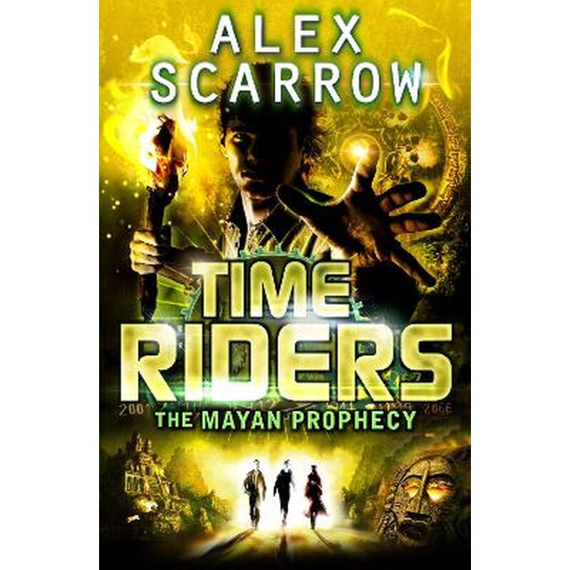 The TimeRiders- The Mayan Prophecy (Book 8)
