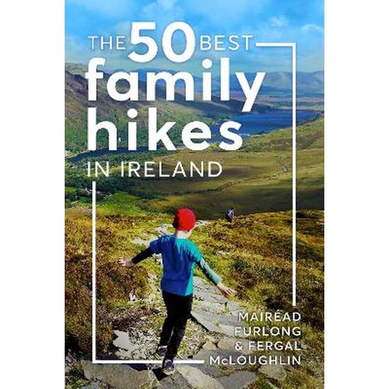 The 50 Best Family Hikes in Ireland