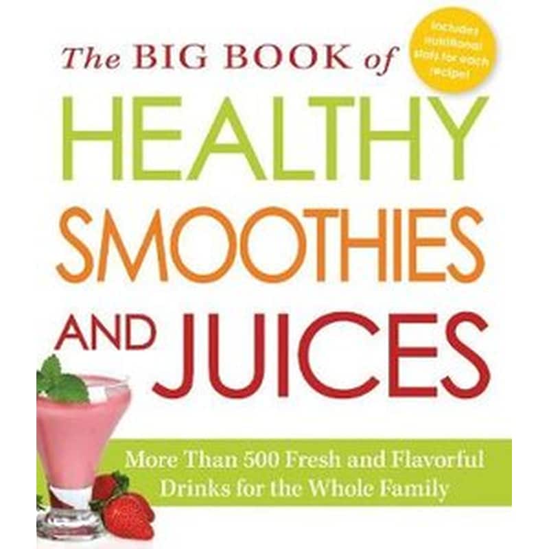 The Big Book of Healthy Smoothies and Juices