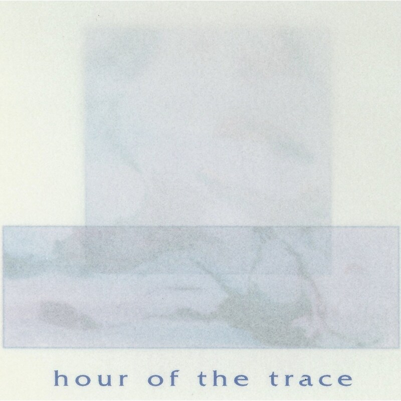 Hour Of The Trace