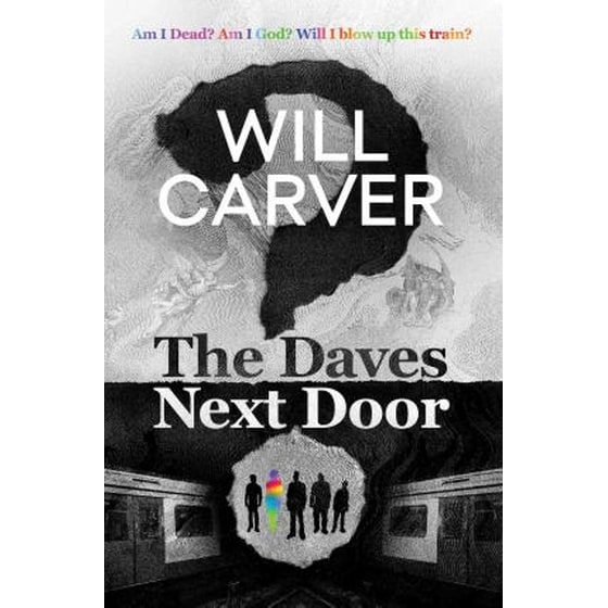 The Daves Next Door - The shocking, explosive new thriller from cult bestselling author Will Carver image 0