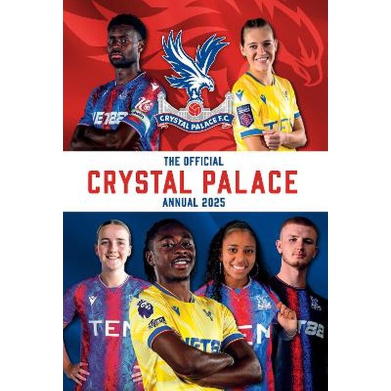 Official Crystal Palace FC Annual 2025