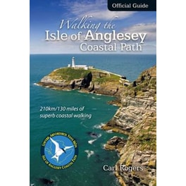 Walking the Isle of Anglesey Coastal Path - Official Guide