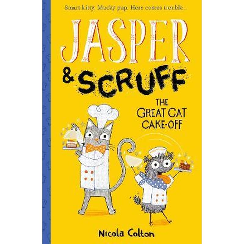Jasper and Scruff: The Great Cat Cake-off