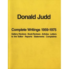 Donald Judd: Complete Writings 1959-1975