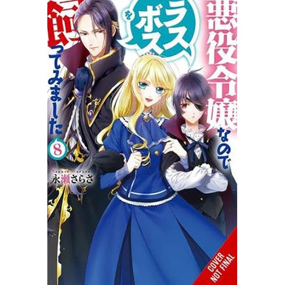 I'm the Villainess, So I'm Taming the Final Boss, Vol. 8 (light novel) image 0