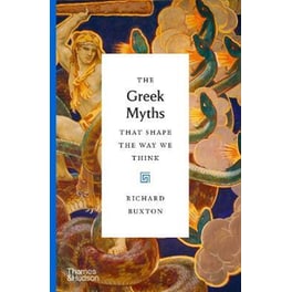 The Greek Myths That Shape the Way We Think