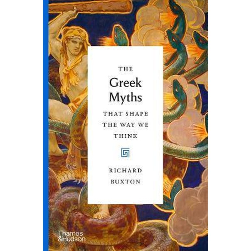 The Greek Myths That Shape the Way We Think