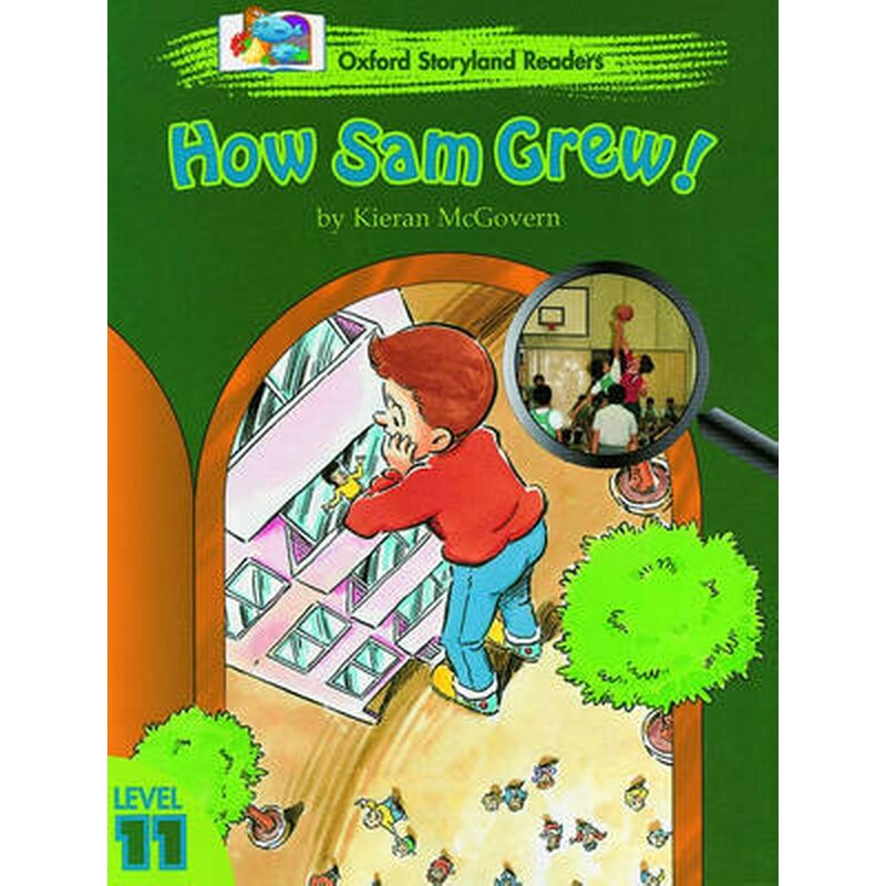 Oxford Storyland Readers Level 11 How Sam Grew