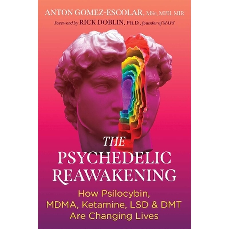 The Psychedelic Reawakening