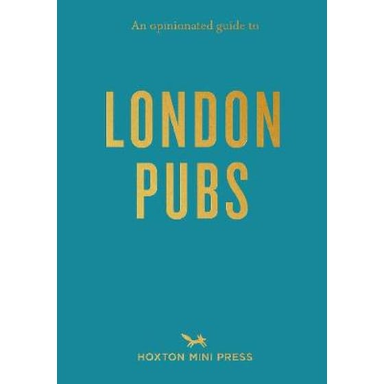 Opinionated Guide To London Pubs image 0