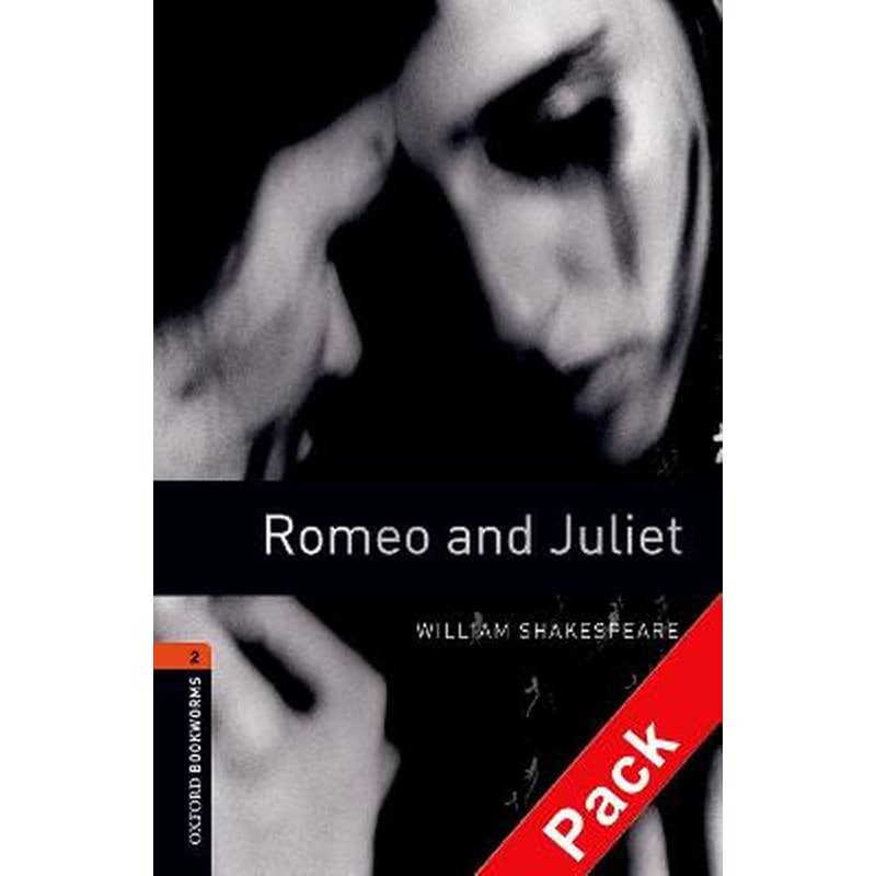 Oxford Bookworms Library: Level 2:: Romeo and Juliet audio CD pack