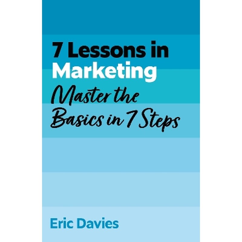 7 Lessons in Marketing