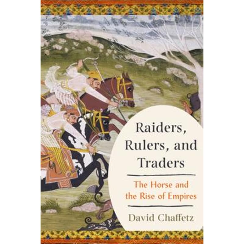 Raiders, Rulers, and Traders