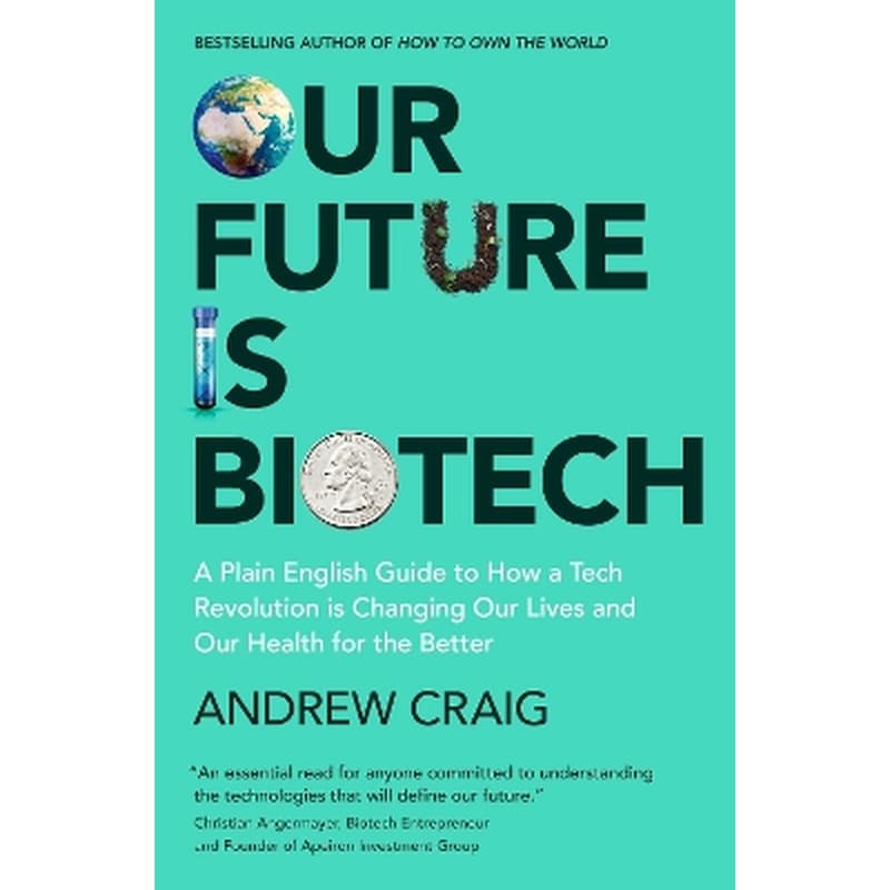 Our Future is Biotech