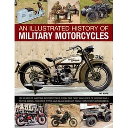 Illustrated History of Military Motorcycles