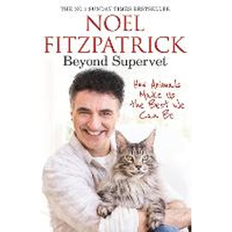 Beyond Supervet: How Animals Make Us The Best We Can Be